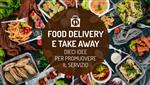 Food delivery e Take away: come promuoverli sul territorio in cui operi